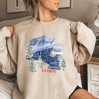 Believe Locomotive Sweatshirt, Christmas Train Sweatshirt, Holiday Movie Graphic Sweatshirt, Comfy Winter Pullover, Christmas Present for Family