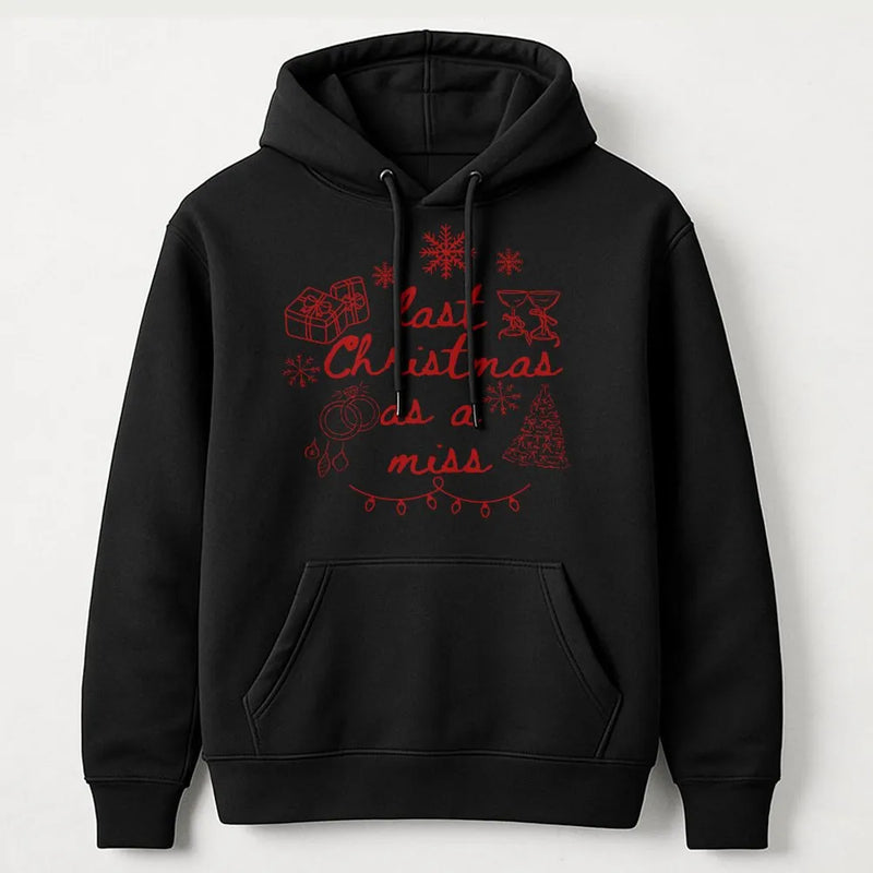 Festive Bride to Be Hoodie, Last Christmas as a Miss Hoodie, Engagement Graphic Sweatshirt, Winter Future Mrs Pullover Hoodie, Bridal Present