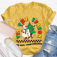 It's the Season to Feel Your Feelings Shirt, Christmas Snowman T-Shirt, Humorous Holiday Snowman Tee, Retro Winter T-Shirt, Xmas Present