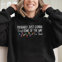 Humorous Christmas Sweatshirt, Just Gonna Jingle Some of the Way Hoodie, Sarcastic Tired Mom Holiday Pullover, Comfy Xmas Present for Her