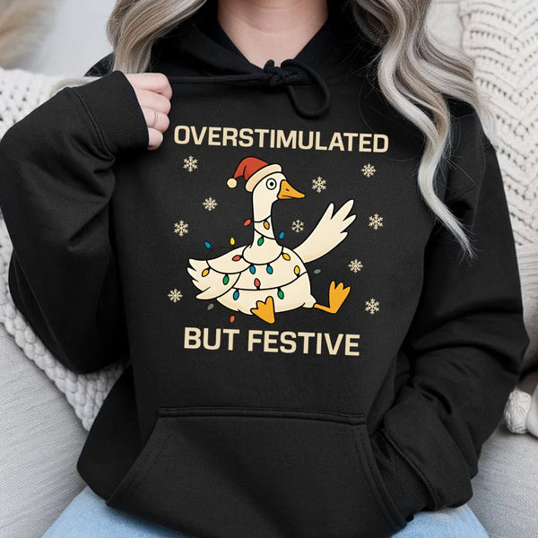 Christmas Lights Graphic Hoodie, Overstimulated but Festive Goose Hoodie, Neurodivergent Holiday Sweatshirt, Humorous Xmas Pu
