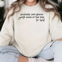 Humorous Christmas Jingle Crewneck, Probably Just Gonna Jingle Christmas Sweatshirt, Comfy Christmas Holiday Sweater, Winter Xmas Pullover
