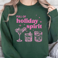 Humorous Christmas Cocktail Sweatshirt, Full of Holiday Spirit Sweatshirt, Festive Drink Crewneck, Holiday Pullover Sweatshirt, Xmas Present