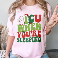 Humorous Nurse Holiday Tee, ICU When You're Sleeping Christmas T-Shirt, Medical Stethoscope Xmas Graphic Shirt, Healthcare Doctor Winter Top