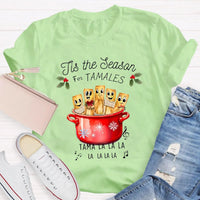 Humorous Spanish Teacher Holiday Graphic Tee, Tis the Season for Tamales Spanish Teacher Shirt, Festive Tamale T-Shirt, Christmas Teacher Present