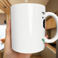 Holiday Christmas Humor Ceramic Mug, Festive Holly Humorous Quote Mug, Winter Sarcastic Typography Coffee Mug, Xmas Party Tea Cup Present