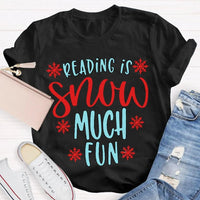 Snowflake Book Lover Holiday Shirt, Reading Snow Much Fun Christmas T-Shirt, Adorable Bookworm Graphic Tee, Winter Reader Xmas Present Shirt
