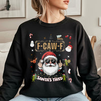 Humorous Christmas Graphic Jumper, Santa Is Tired Sweatshirt, Rude Holiday Crewneck Sweater, Humorous Adult Xmas Pullover Sweatshirt Present