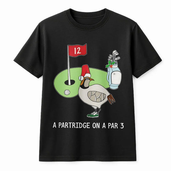 Humorous Christmas Golf T-Shirt, A Partridge on a Par 3 Shirt, Holiday Golfer Graphic Tee, Xmas Bird Golfing Shirt, Winter Sp