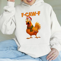 Humorous Christmas Meme Graphic Sweatshirt, F-Caw-F Chicken Hoodie, Comfy Poultry Lover Hooded Pullover, Novelty Holiday Chicken Hoodie Present