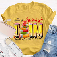 Pencil Tree Christmas Shirt, All Is Calm Said No Teacher Ever Shirt, Humorous Teacher Holiday Tee, Sarcastic Educator Shirt, Christmas Present