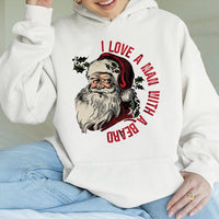 Retro Santa Claus Christmas Hooded Sweatshirt, I Love A Man with A Beard Hoodie, Humorous Xmas Wife Holiday Pullover Hoodie, Winter Present