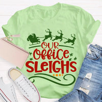 Humorous Coworker Holiday Shirt, Our Office Sleighs Reindeer Christmas T-Shirt, Work Party Graphic Tee, Reindeer Christmas Tee, Holiday Present