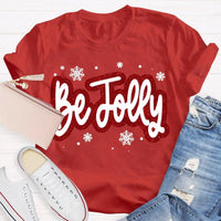 Snowflake Holiday Winter Graphic Tee, Be Jolly Christmas Shirt, Adorable Merry Xmas T-Shirt, Holiday Season Apparel Present for Men Women
