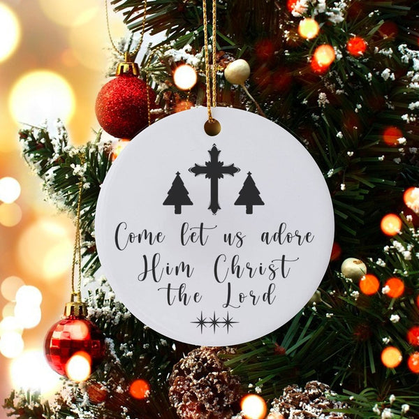Religious Christmas Ornament, Come Let Us Adore Him Ornament, Christian Cross Holiday Decor, Glossy Ceramic Keepsake Ornament