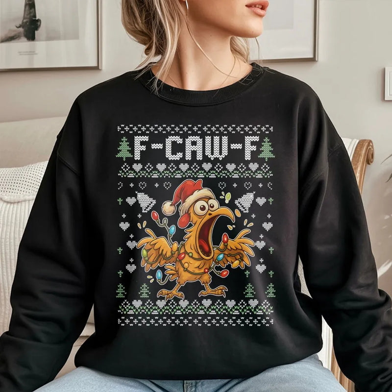 Humorous Rooster Chicken Holiday Sweater, F-Caw-F Ugly Christmas Sweatshirt, Sarcastic Poultry Farmer Xmas Pullover, Joke Present