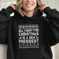 Humorous Political Ugly Sweater Hoodie, All I Want for Christmas Is a New President Hoodie, Retro Holiday Sweatshirt, Activist Graphic Hoodie