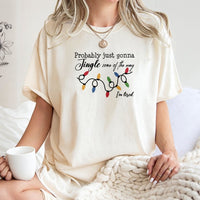 Humorous Tired Christmas Tee, Probably Just Gonna Jingle Some of the Way T-Shirt, Sarcastic Holiday Graphic Shirt, Lazy Xmas Present for Adults