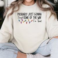 Humorous Christmas Sweatshirt, Probably Just Gonna Jingle Some of the Way Sweatshirt, Retro Holiday Humor Crewneck, Sarcastic Xmas Sweatshirt
