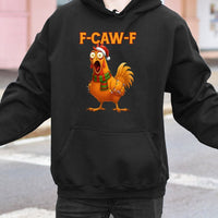 Humorous Christmas Meme Graphic Sweatshirt, F-Caw-F Chicken Hoodie, Comfy Poultry Lover Hooded Pullover, Novelty Holiday Chicken Hoodie Present