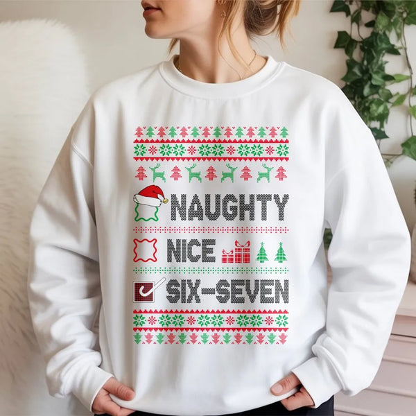 Humorous Viral Christmas Crewneck, Naughty Nice Six Seven Meme Sweatshirt, Trendy Gen Z Holiday Pullover, Sarcastic Xmas Grap