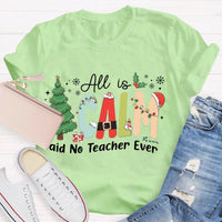 Humorous Teacher Christmas Tree Graphic Tee, All Is Calm Said No Teacher Ever T-Shirt, School Holiday Party Shirt, Educator Xmas Tee Present