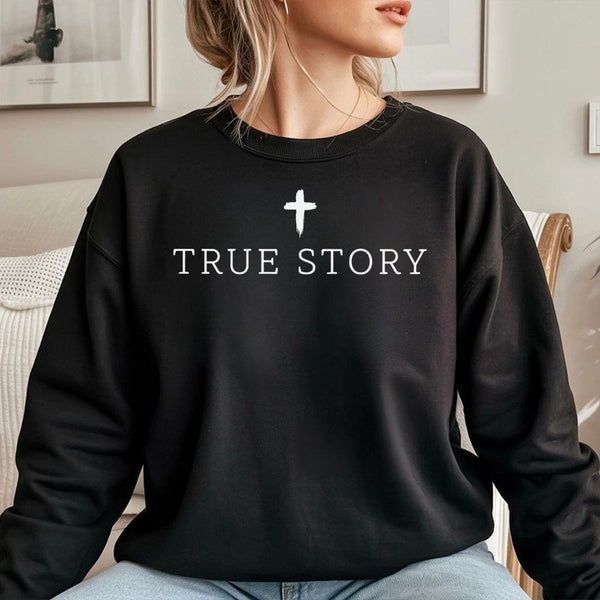Christmas Easter Christian Faith Crewneck, True Story Jesus Cross Sweatshirt, Religious Bible Graphic Sweater, Church Worship