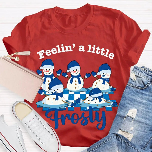 Humorous Christmas Snowman T-Shirt, Feelin a Little Frosty Snowman Shirt, Retro Holiday Graphic Tee, Adorable Winter Snowman 