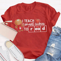 Humorous Teacher Christmas T-Shirt, I Teach Smart Cookies to Read Shirt, Holiday Reading Teacher Tee, Adorable Xmas Cookie Shirt, Teacher Xmas Present