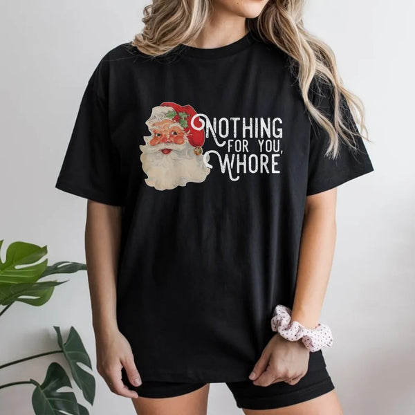 Vintage Rude Santa Graphic Tee, Humorous Sarcastic Santa Claus T-Shirt, Naughty Adult Humor Christmas Shirt, Ugly Xmas Party 