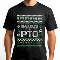Humorous Ugly Sweater Christmas T-Shirt, All I Want for Christmas Is PTO Shirt, Office Holiday Graphic Tee, Coworker Secret Santa Present Shirt