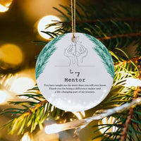 Personalized Thank You Keepsake, Mentor Christmas Ornament, Ceramic Circle Holiday Ornament, Teacher Appreciation Present