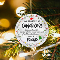 Sarcastic Office Quote Ornament, Humorous Coworker Christmas Ornament, Work Bestie Ceramic Ornament, Colleague Secret Santa Holiday Present