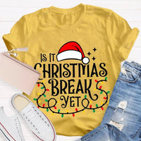 Humorous Santa Hat Christmas Shirt, Is It Christmas Break Yet T-Shirt, Holiday Break Graphic Tee, Teacher Vacation T-Shirt, Student Xmas Present
