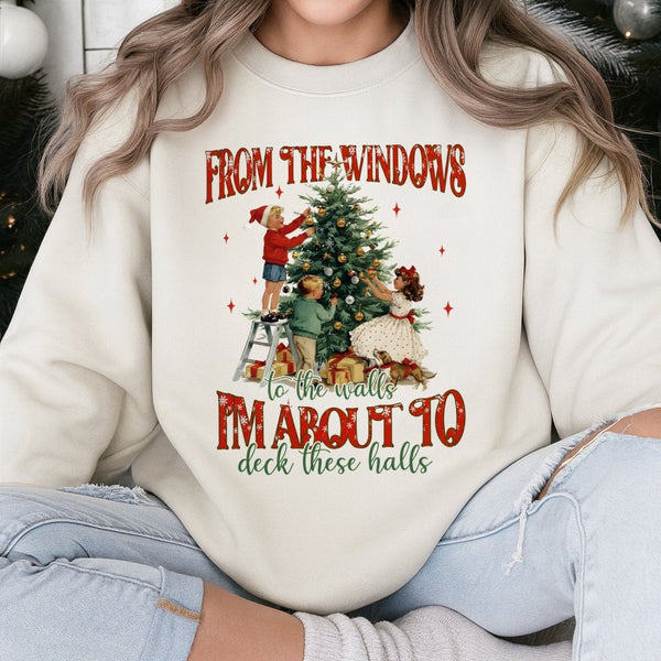 Humorous Christmas Humor Sweater, I'm About to Deck These Halls Sweatshirt, Retro Holiday Graphic Crewneck, Sarcastic Xmas Pu