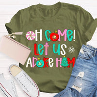 Religious Christian Holiday Tee, Oh Come Let Us Adore Him Christmas T-Shirt, Faith Nativity Graphic Shirt, Adorable Xmas Church Tee, Faith Present